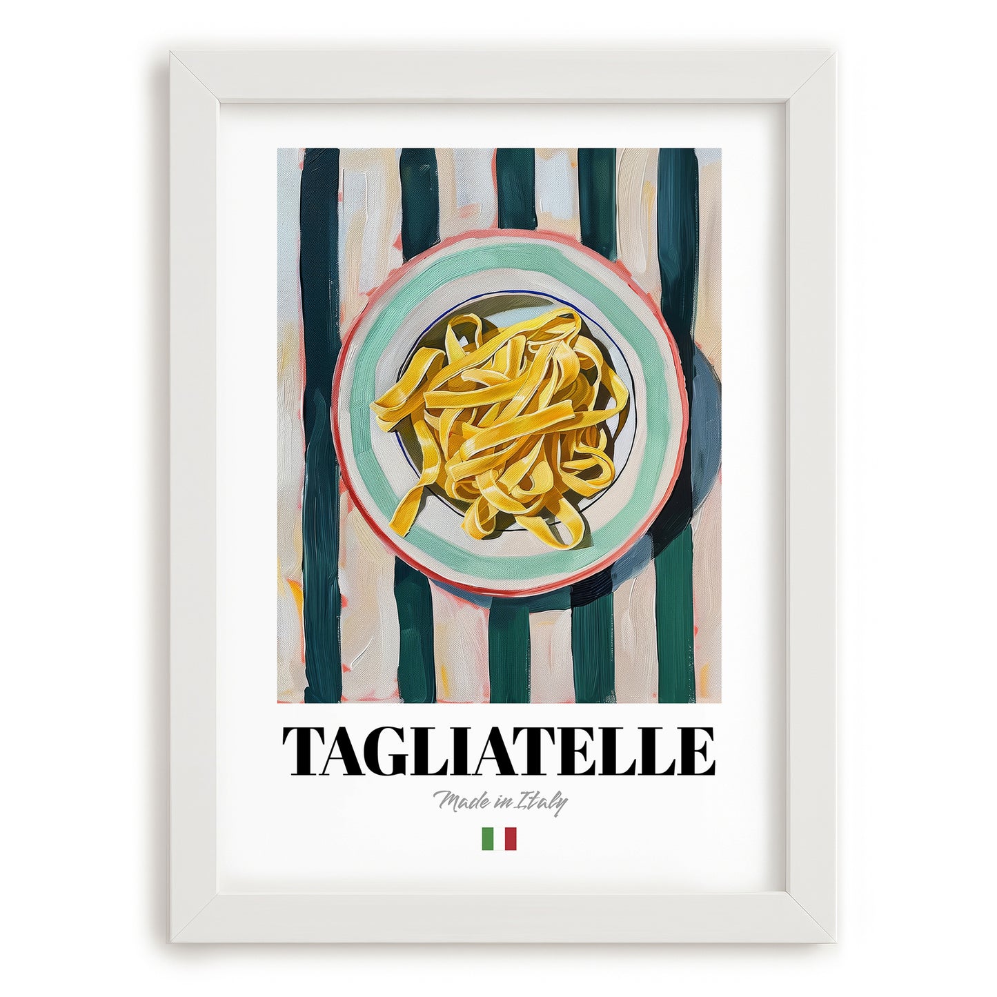 Tagliatelle – Italian Pasta, Osteria Poster, placed in minimal white frame