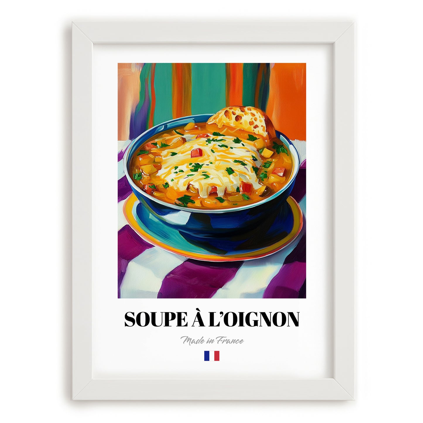 Soupe à l’Oignon – Colorful Oil Painting, French Food Poster, placed in minimal white frame