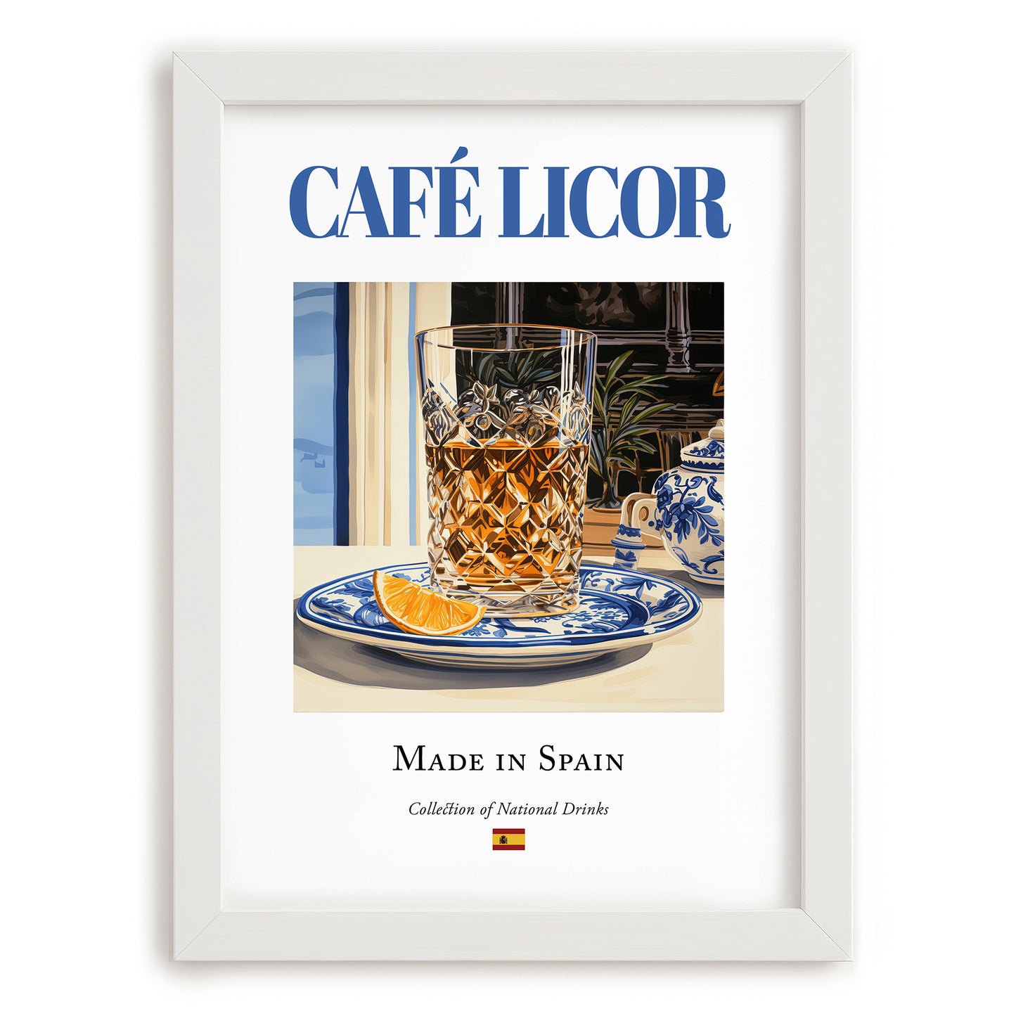 Café licor – Spanish Coffee, Coffeehouse Poster, placed in minimal white frame