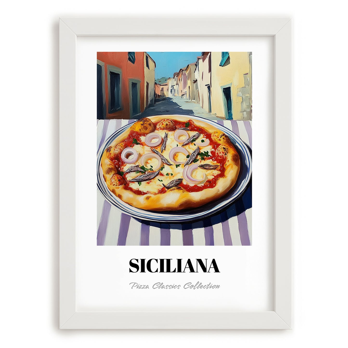 Pizza Siciliana – Italian Street Café Scene, Pizza Painting, placed in minimal white frame