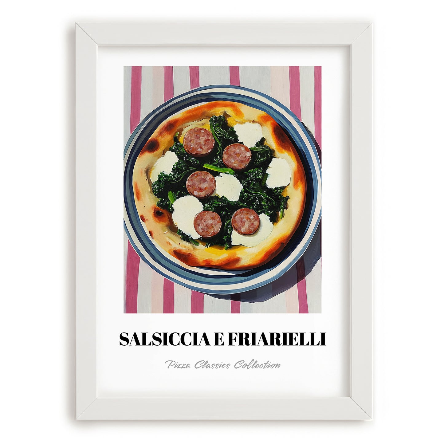 Salsiccia E Friarielli – on Striped Tablecloth, Pizza Still Life, placed in minimal white frame