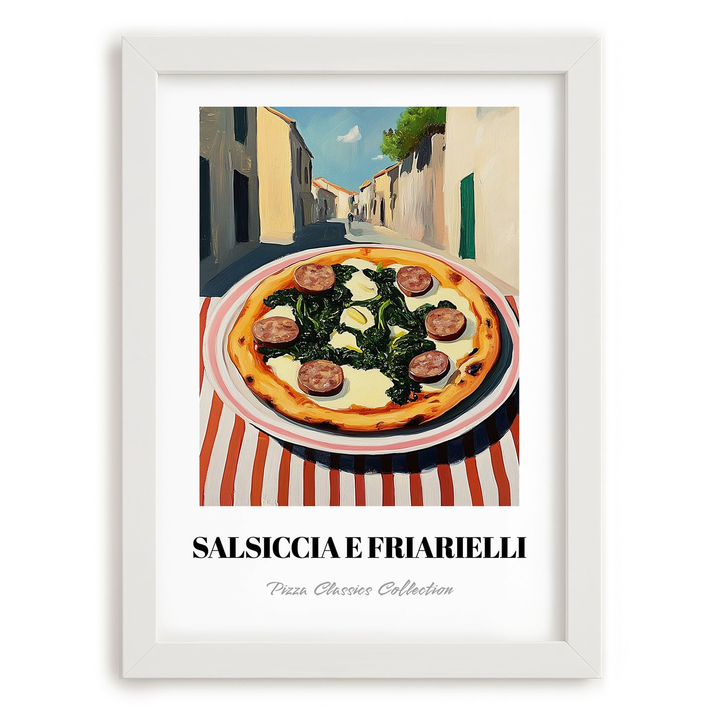 Pizza Salsiccia E Friarielli – Italian Café on the Corner, Pizza Print, placed in minimal white frame