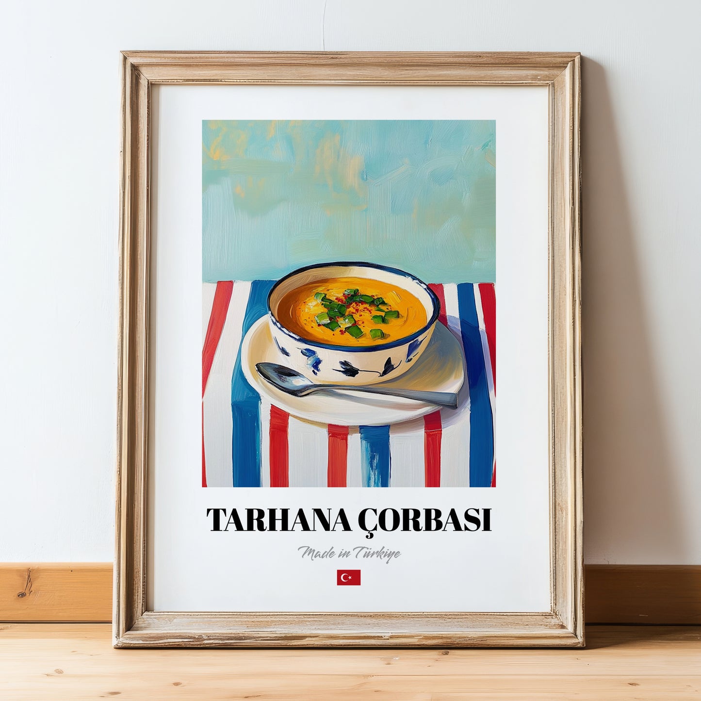Tarhana Çorbası – Art, Turkish Food Wall Decor, in wooden frame leaning on the floor