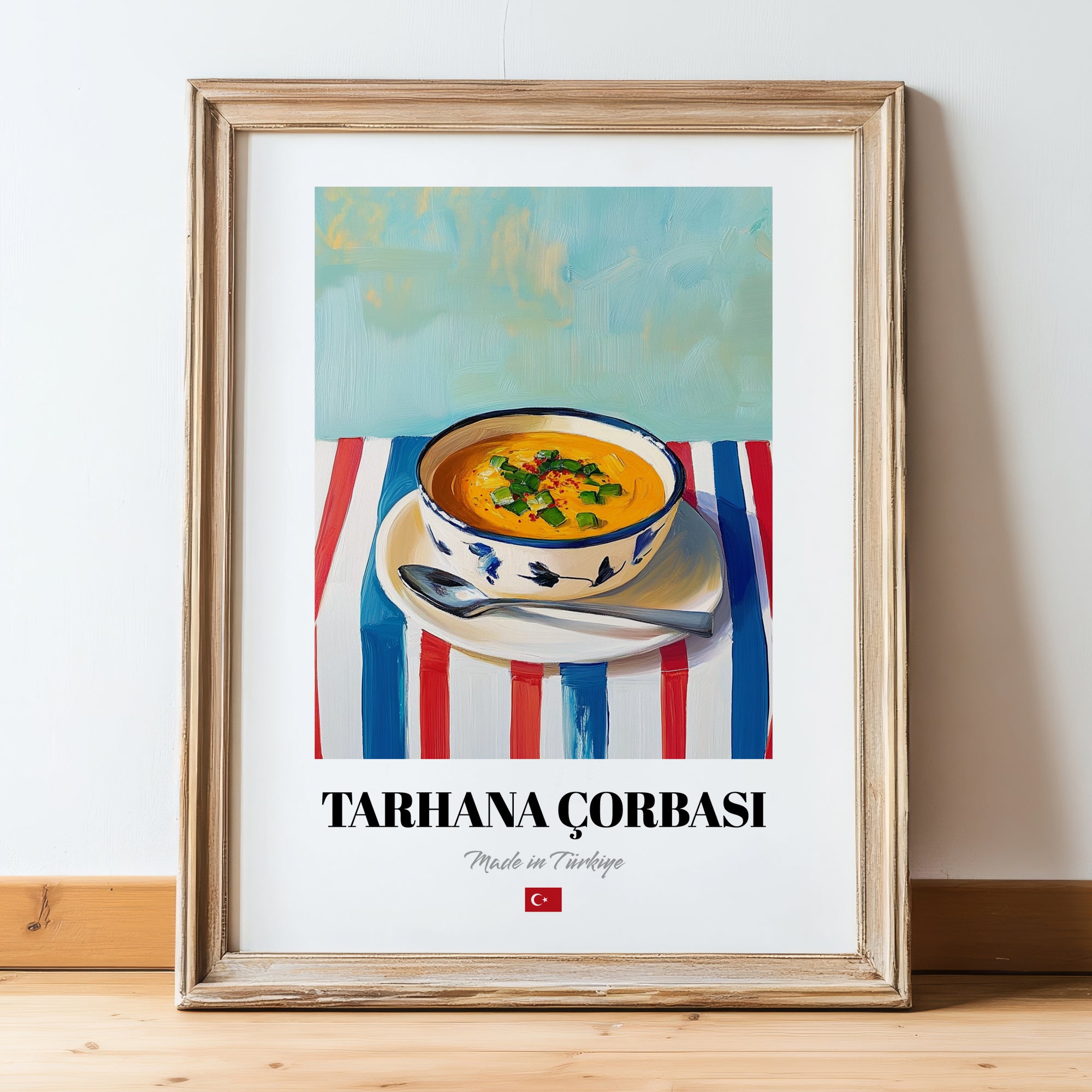 Tarhana Çorbası – Art, Turkish Food Wall Decor, in wooden frame leaning on the floor