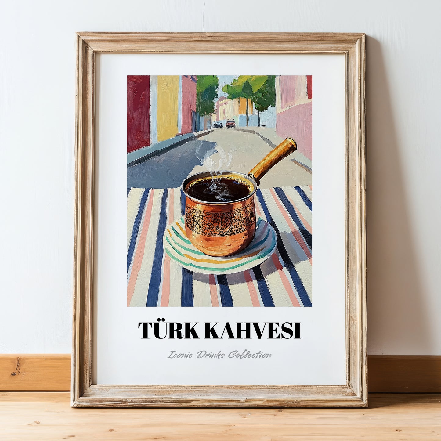 Türk Kahvesi – Turkish Urban Café Scene, Turkish Coffee Poster, in wooden frame leaning on the floor