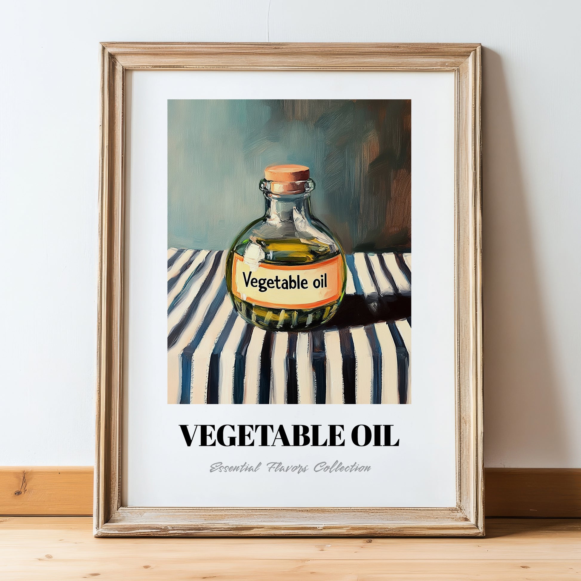 Vegetable Oil – on Striped Tablecloth, Pantry Print, in wooden frame leaning on the floor