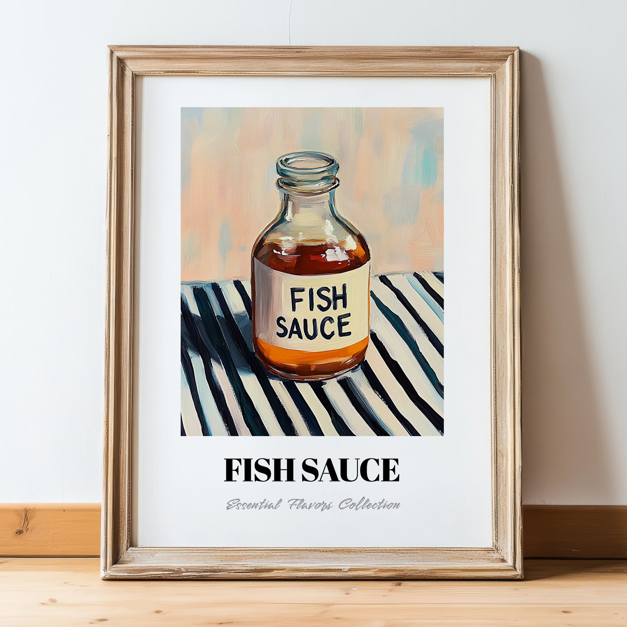 Fish Sauce – on Striped Tablecloth, Grocery Painting, in wooden frame leaning on the floor