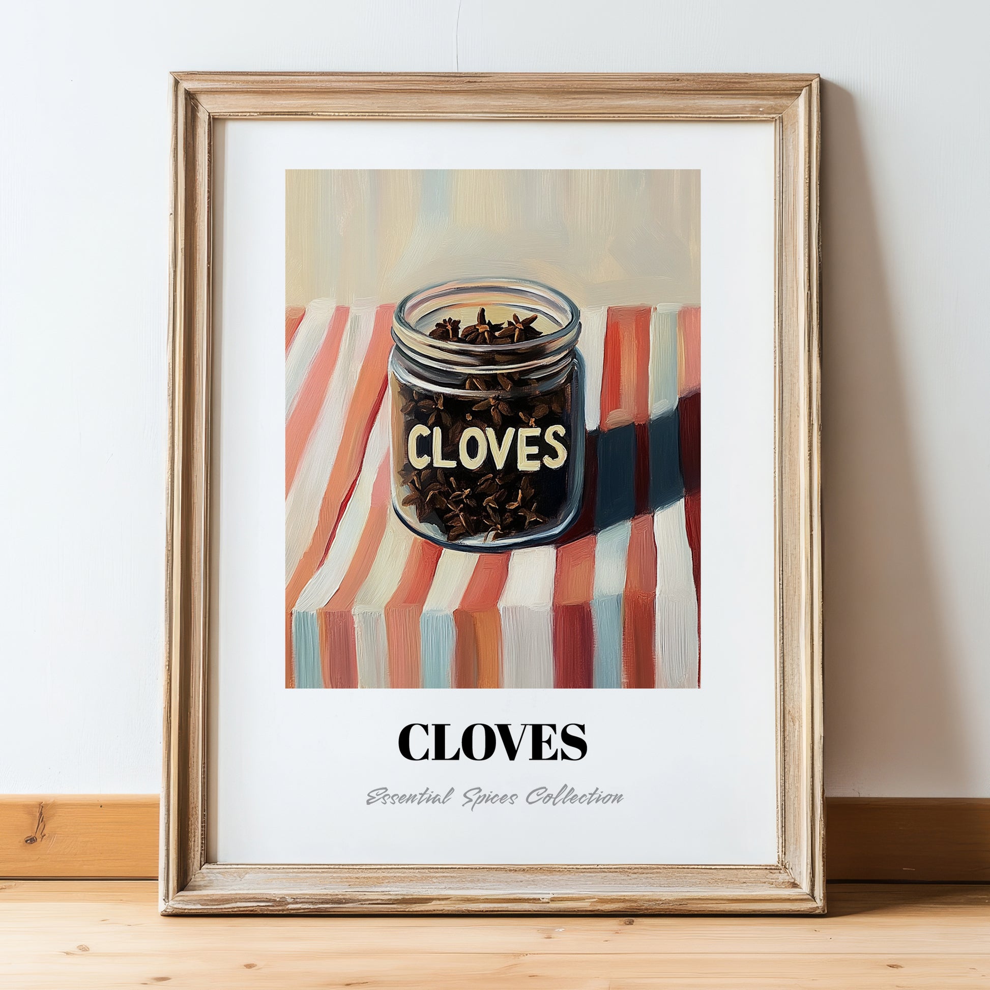 Cloves – on Striped Tablecloth, Spices Painting, in wooden frame leaning on the floor