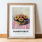 Passion Fruit – on Striped Tablecloth, Fruit Wall Decor, in wooden frame leaning on the floor