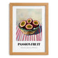 Passion Fruit – on Striped Tablecloth, Fruit Wall Decor, set in oak frame