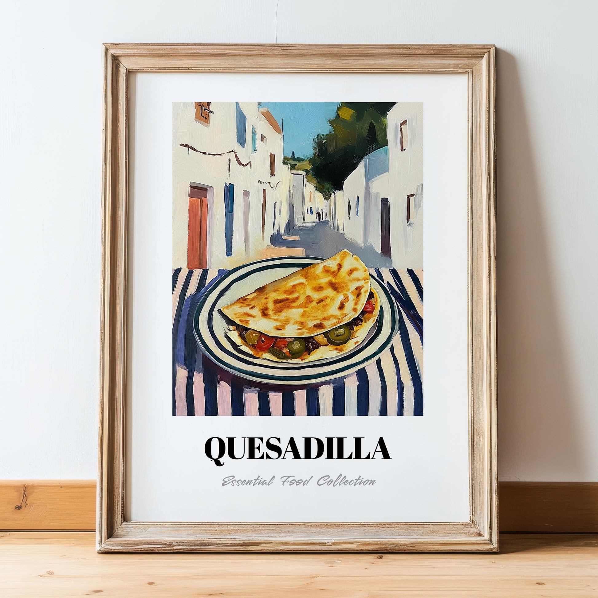 Quesadilla – White village Café on the Corner, Mexican Cheese Wall Art, in wooden frame leaning on the floor