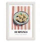 Dumplings – on Striped Tablecloth, Chinese Food Poster, placed in minimal white frame