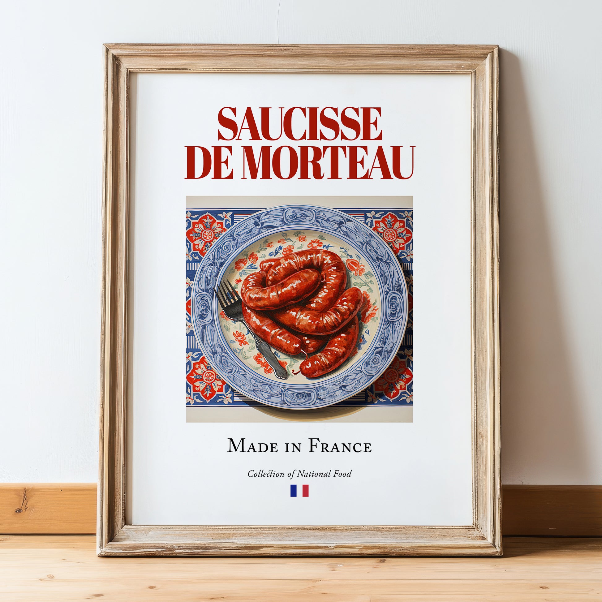 Saucisse de Morteau – French Meat Dish, Fine Dining Restaurant Poster, in wooden frame leaning on the floor