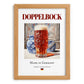Doppelbock – German Beer, Gastropub Print, set in oak frame