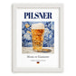 Pilsner – German Beer, Taproom Wall Art, placed in minimal white frame