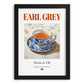 Earl Grey – English Tea, Tea Room Poster, in sleek black frame