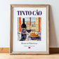 Tinto Cão – Portuguese Red Wine, Wine Bar Poster, in wooden frame leaning on the floor