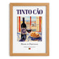 Tinto Cão – Portuguese Red Wine, Wine Bar Poster, set in oak frame