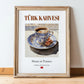 Türk Kahvesi (Turkish Coffee) – Turkish Coffee, Street Café Wall Art, in wooden frame leaning on the floor