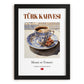 Türk Kahvesi (Turkish Coffee) – Turkish Coffee, Street Café Wall Art, in sleek black frame