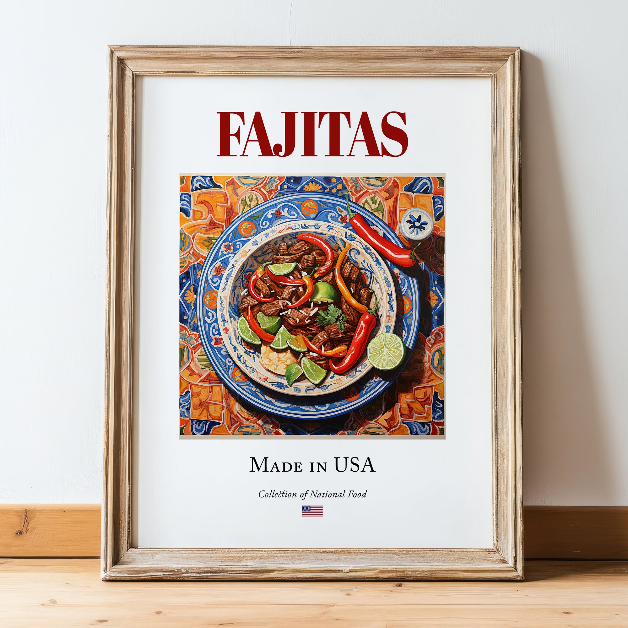 Fajitas – American Dish, Brasserie Print, in wooden frame leaning on the floor