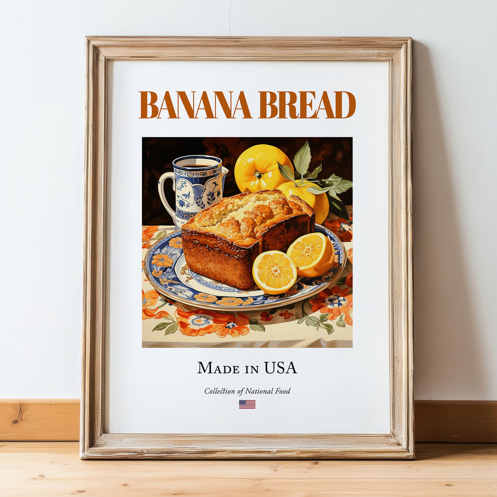 Banana Bread – American Dessert Dish, Bistro Poster, in wooden frame leaning on the floor