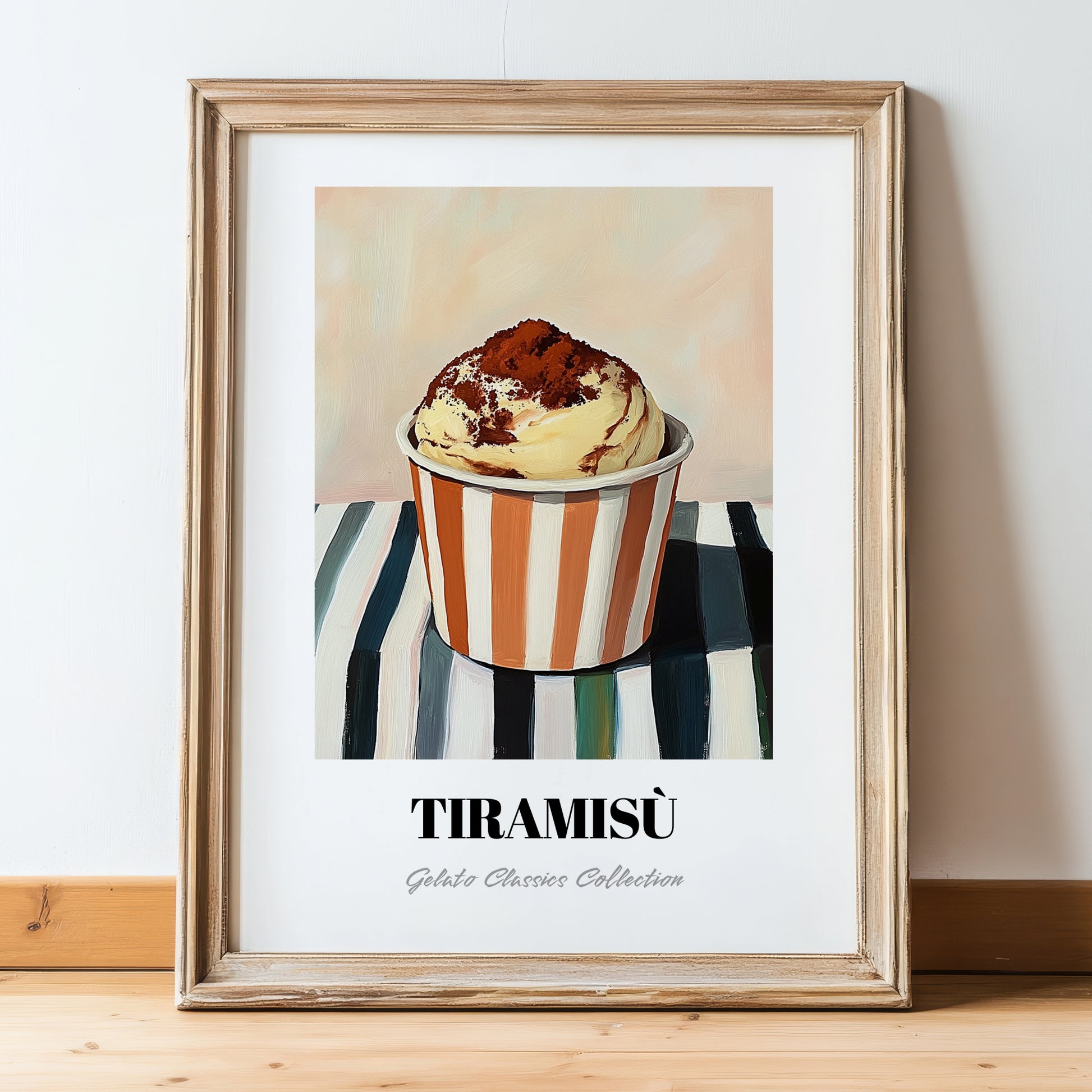 Tiramisu – on Striped Tablecloth, Gelato Wall Decor, in wooden frame leaning on the floor