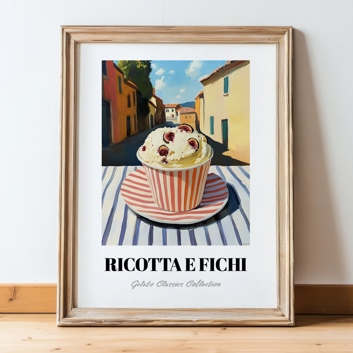 Gelato Ricotta E Fichi – Italian Café on the Corner, Gelato Still Life, in wooden frame leaning on the floor