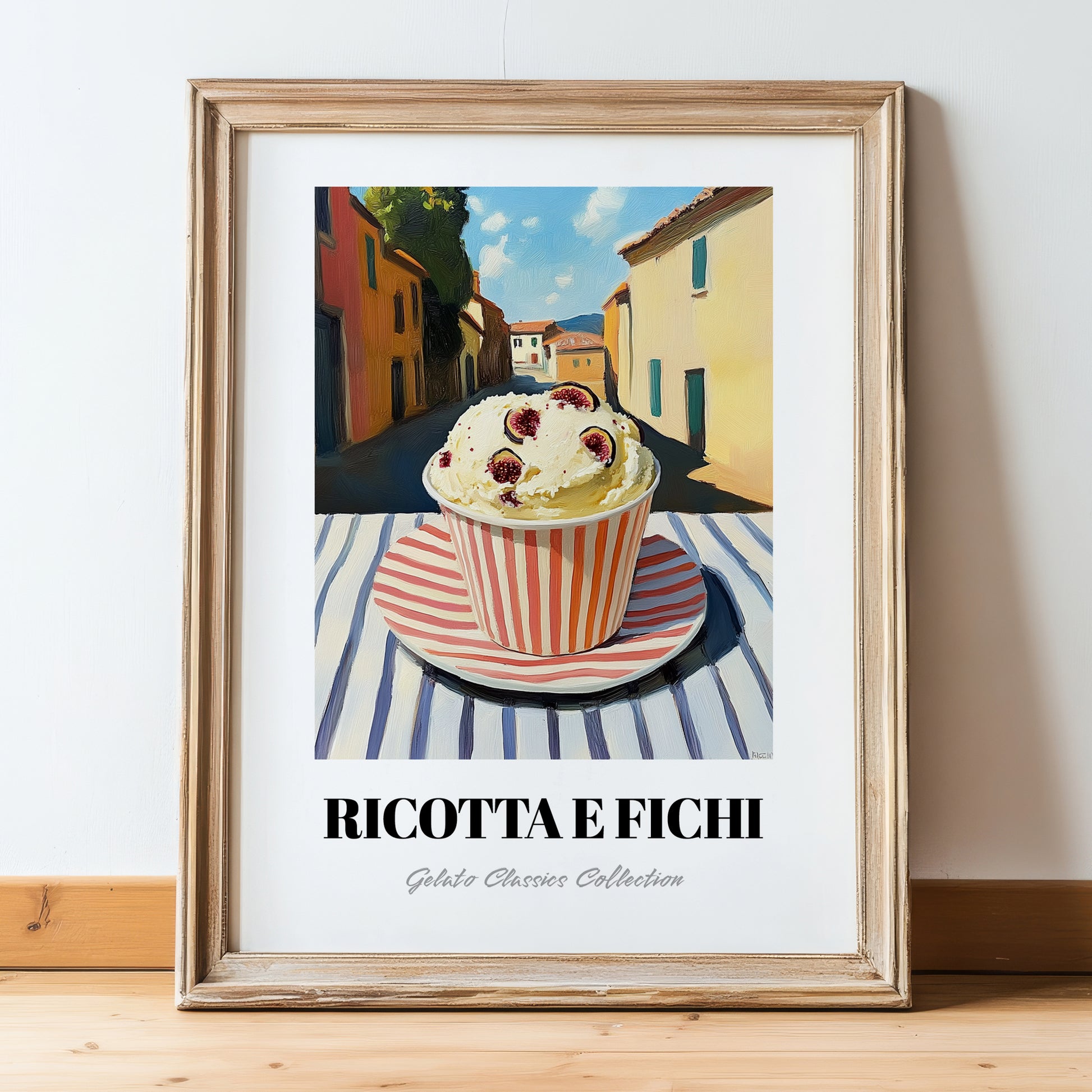 Gelato Ricotta E Fichi – Italian Café on the Corner, Gelato Still Life, in wooden frame leaning on the floor