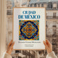 Ciudad de México, Mexico – Travel Print